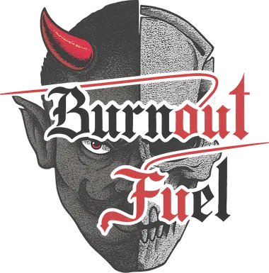 Burnout Fuel